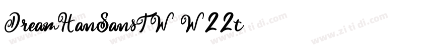 DreamHanSansTW W22t字体转换